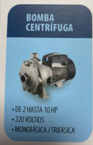 Bomba Centrifuga Monofasica/trifasica De 2 A 10 Hp 220 V