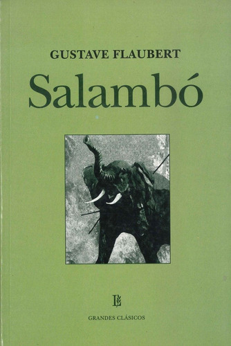 Salambô, De Flaubert G., Vol. 1. Editorial Losada, Tapa Blanda En Español