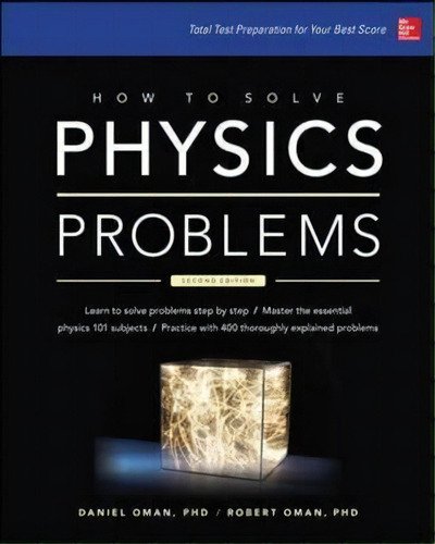 How To Solve Physics Problems, De Daniel Milton Oman. Editorial Mcgraw-hill Education - Europe, Tapa Blanda En Inglés