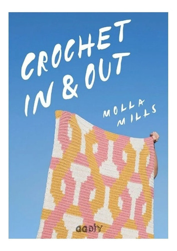 Libro - Crochet In & Out - Mills, Molla