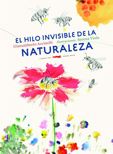 Hilo Invisible De La Naturaleza, De Gianumberto Accinelli., Vol. No Aplica. Editorial Libros Del Zorro Rojo, Tapa Blanda En Español