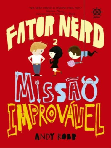 Fator Nerd: Missão Improvável (vol. 2) - Vol. 2, De Robb, Andy. Editora Galera Junior, Capa Mole Em Português