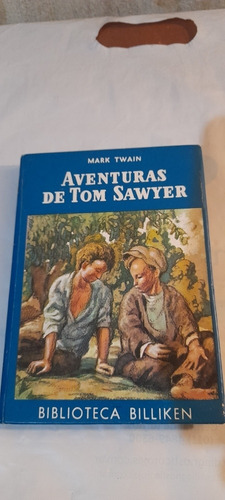 Las Aventuras De Tom Sawyer De Mark Twain Billiken Tapa Dura