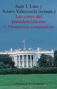 Libro Las Crisis Del Presidencialismo 1 Perspectivas C De Li