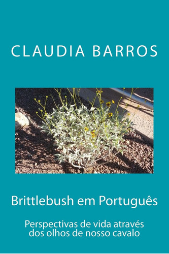Brittlebush Em Português: Perspectivas De Vida Através Dos O
