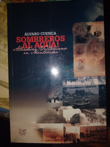 * Alvaro Cuenca - Sombreros Al Agua