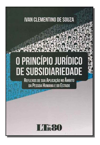 Princípio Jurídico De Subsidiariedade, O - 01ed/16, De Souza, Ivan Clementino De. Editora Ltr Editora Em Português