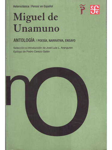 Antología - Poesía Narrativa Ensayo, Unamuno, Ed. Fce