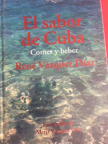 Gastronomía. El Sabor De Cuba