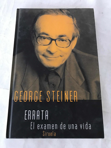 Errata El Examen De Una Vida George Steiner