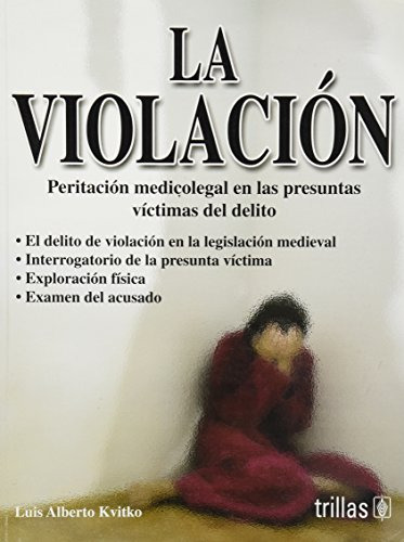 Libro La Violación  De Luis Alberto Kvitko Ed: 3