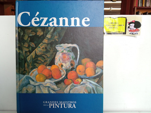 Cézanne - Grandes Maestros De La Pintura - Historia Del Arte