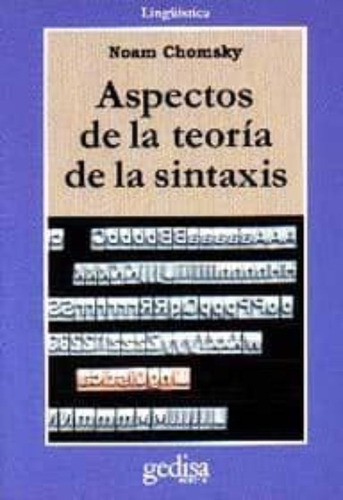 Aspectos De La Teoría De La Sintaxis - Noam Chomsky