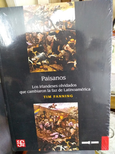 Paisanos Los Irlandeses Olvidados Que Cambiaron La Faz Latin