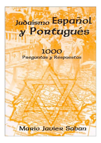 Judaismo Espa/ol Y Portugues 1000 Preguntas Y Respuest - #c