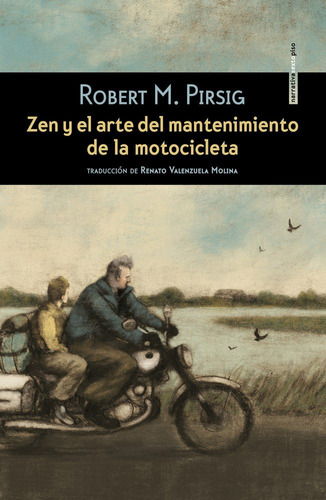 Zen Y El Arte Del Mantenimiento De La Motocicleta - Pirsig,r