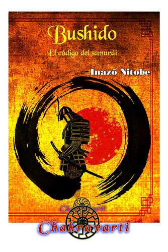 Bushido. El Alma De Japón, Código Del Samurái, Inazo Nitobe