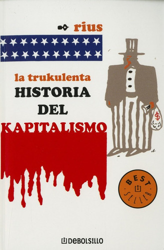 La Trukulenta Historia Del Kapitalismo