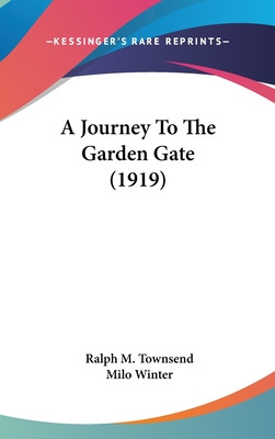 Libro A Journey To The Garden Gate (1919) - Townsend, Ral...