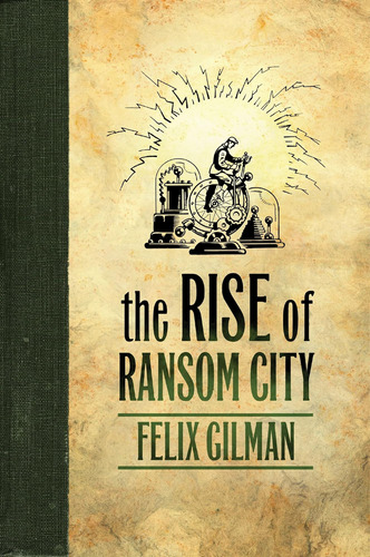 Libro: Libro: The Rise Of Ransom City (the Half-made World,