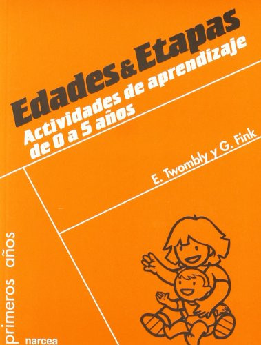 Libro Edades Y Etapas. Actividades De Aprendizaje De 0 A 5 A