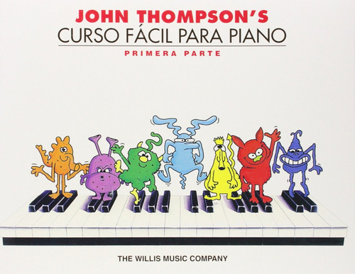 Libro John Thompson's Curso Facil Para Piano Parte 1 *sk