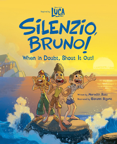 Libro: Luca: Silenzio, Bruno!: When In Doubt, Shout It Out!