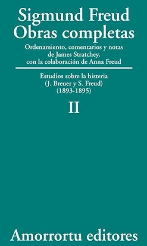 Tomo 2: Estudios Sobre La Histeria (1893-1895) / Sigmund Fre