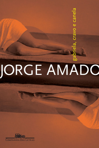 Gabriela cravo e canela, de Amado, Jorge. Editora Schwarcz SA, capa mole em português, 2008