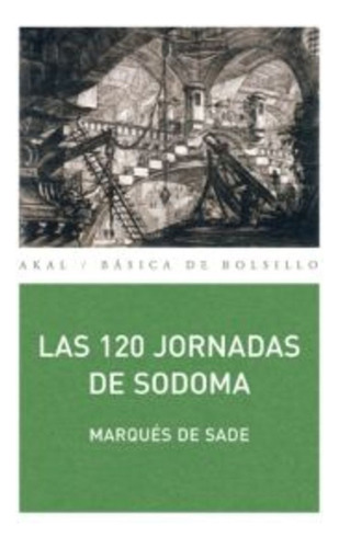 Las 120 Jornadas De Sodoma - Marqués De Sade