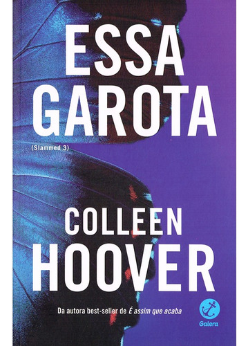 Essa Garota (vol. 3 Slammed), De Colleen Hoover. Editora Galera, Capa Mole Em Português
