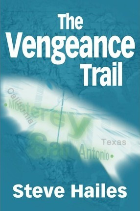 Libro The Vengeance Trail - Steve Hailes