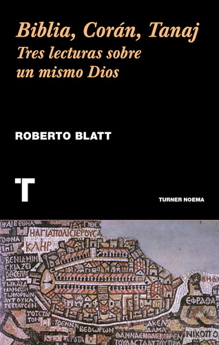 Biblia, Corán, Tanaj