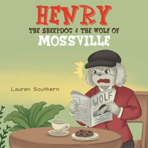 Libro: Henry The Sheepdog & The Wolf Of Mossville