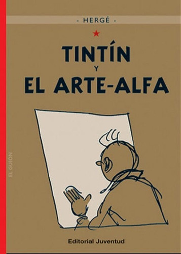Imagen 1 de 3 de Tintín Y El Arte Alfa, Hergé, Juventud