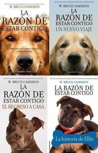 La Razón De Estar Contigo Saga De 4 Libros - Bruce Cameron