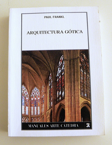 Arquitectura Gotica - Frankl - Catedra