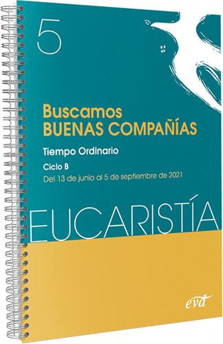 Libro - Buscamos Buenas Compañ¡as (eucarist¡a Nº 5/2021) 