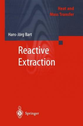 Libro Reactive Extraction - Hans-jã¿â¶rg Bart