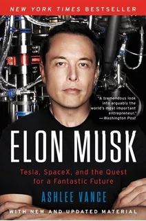 Elon Musk - Tesla , Spacex And The Quest For A Fantastic Future - Vance, de Vance, Ashlee. Editorial Harper Collins Usa, tapa blanda en inglés internacional, 2017