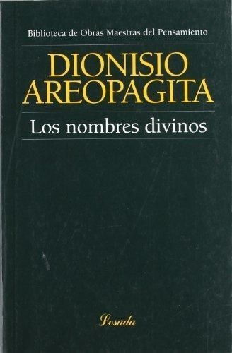 Nombres Divinos ,los, De Aeropagita Dionisio. Editorial Losada En Español