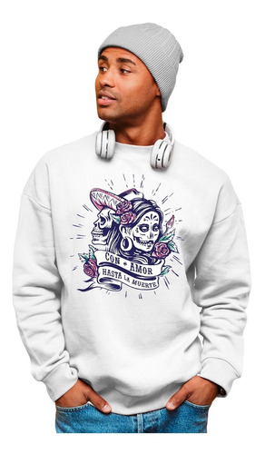 Sudadera Día De Muertos - Unisex - Halloween- Con Amor Hasta