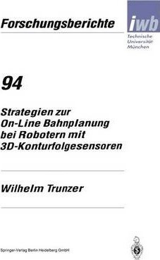 Strategien Zur On-line Bahnplanung Bei Robotern Mit 3d-ko...