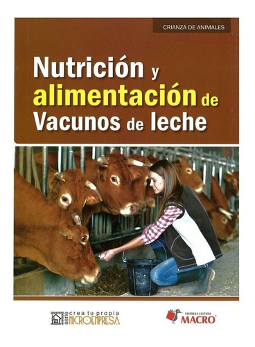 Nutricion Y Alimentacion De Vacunos De Leche-2