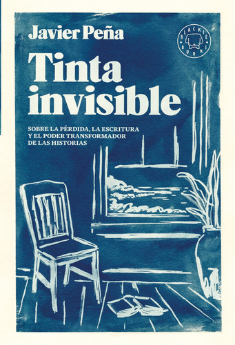 Tinta Invisible - Peña, Javier -(t.dura) - *