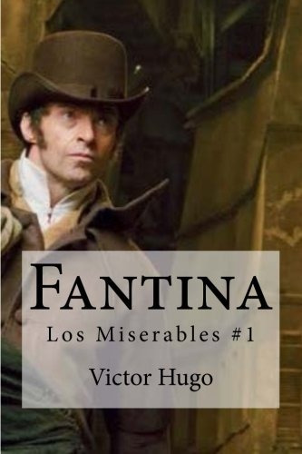 Libro : Fantina: Los Miserables #1  - Hugo, Victor