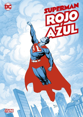 Ovni Press - Superman : Rojo Y Azul - Dc Comics - Nuevo !!