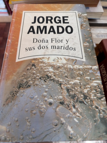 Doña Flor Y Sus Dos Maridos Jorge Amado Narrativa Rba