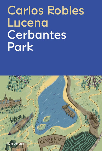 Libro Cerbantes Park - Robles, Carlos