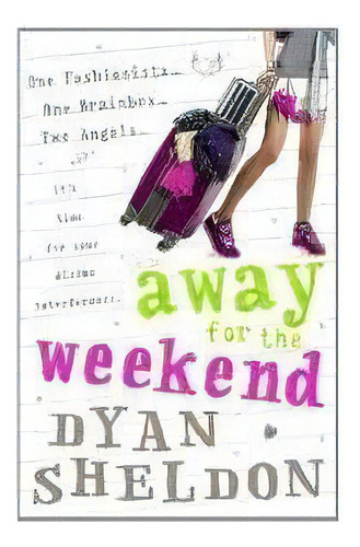 Away For The Weekend - Walker, De Sheldon, Dyan. Editorial Walker Books En Inglés, 0